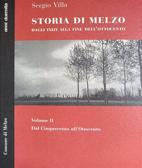 Storia di Melzo, dagli inizi alla fine dell’Ottocento – vol. 2